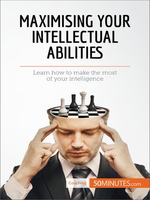 cover image of Maximising Your Intellectual Abilities
